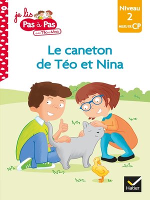 cover image of Téo et Nina CP Niveau 2--Le caneton de Téo et Nina
